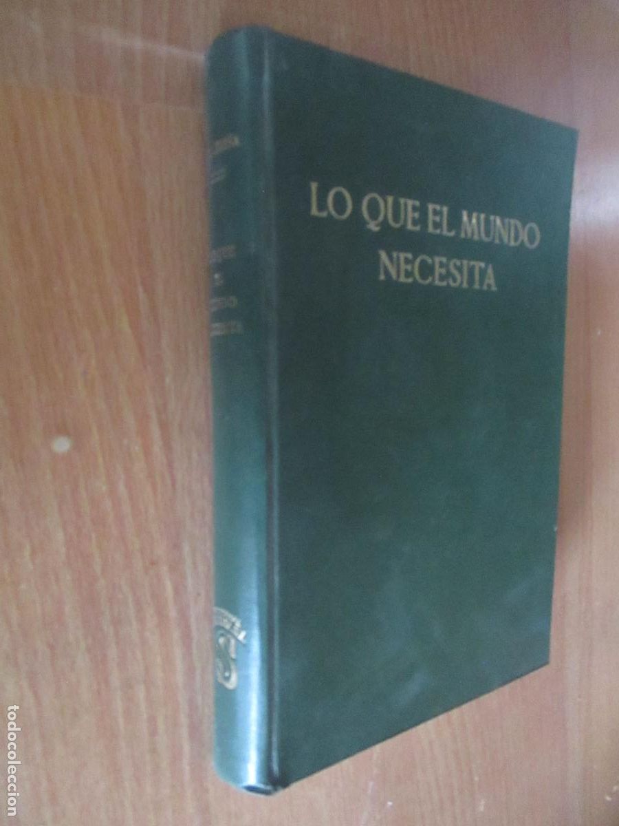 Libros de segunda mano: F&Eacute;LIX VALTUE&Ntilde;A LAORDEN- LO QUE EL MUNDO NECESITA-EDT; SAFELIX-1971