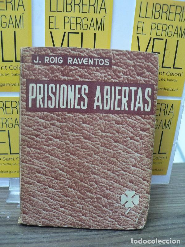 Libros de segunda mano: Prisiones abiertas - Roig y Raventos, Jose - Ediciones Betis - 1944, 1&ordf; ed. - Tr&eacute;bol, N&ordm; 203