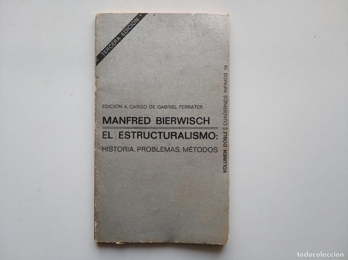 Libros de segunda mano: MANFRED BIERWISCH. EL ESTRUCTURALISMO. CUADERNOS INFIMOS. 1979.