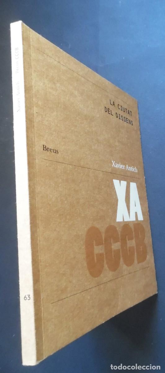 Libros de segunda mano: La ciutat del dissens, de Xavier Antich (Breus 63, CCCB). Edici&oacute;n catal&aacute;n-ingl&eacute;s The City of Dissent