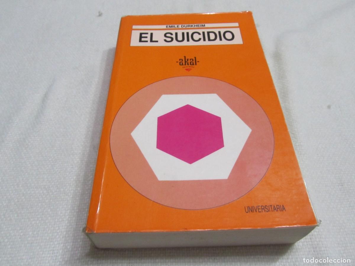 Libros de segunda mano: EL SUICIDIO. LIBRO DE EMILE DURKHEIM. AKAL UNIVERSITARIA