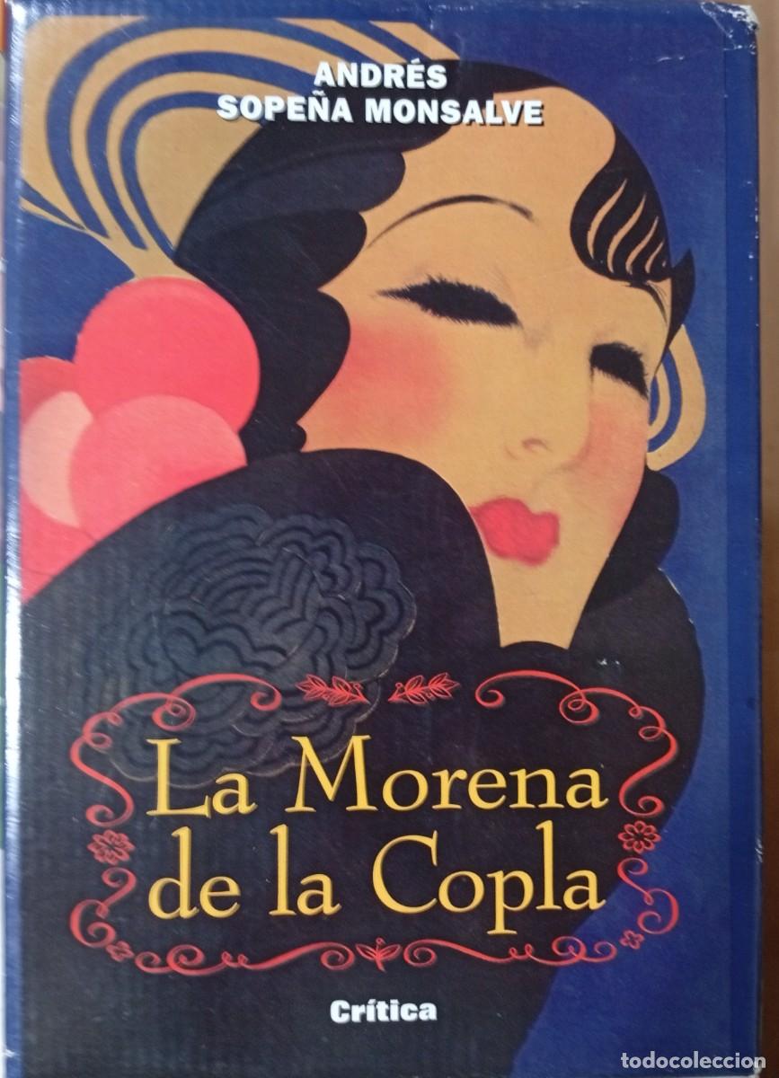 Libros de segunda mano: Andr&eacute;s SOPE&Ntilde;A MONSALVE : El florido pensil / La morena de la copla. (Ed. Cr&iacute;tica, 1997)