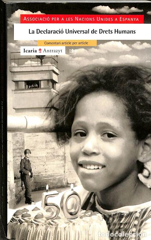 Libros de segunda mano: La Declaraci&oacute; Universal de Drets Humans - Associaci&oacute; per a les Nacions Unides a Espanya - Icaria
