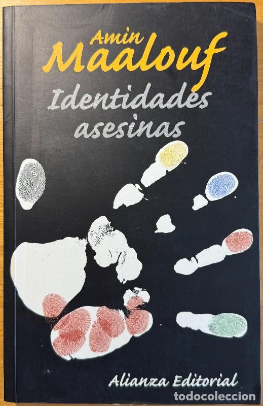 Libros de segunda mano: Identidades asesinas - Amin Maalouf - Alianza Editorial