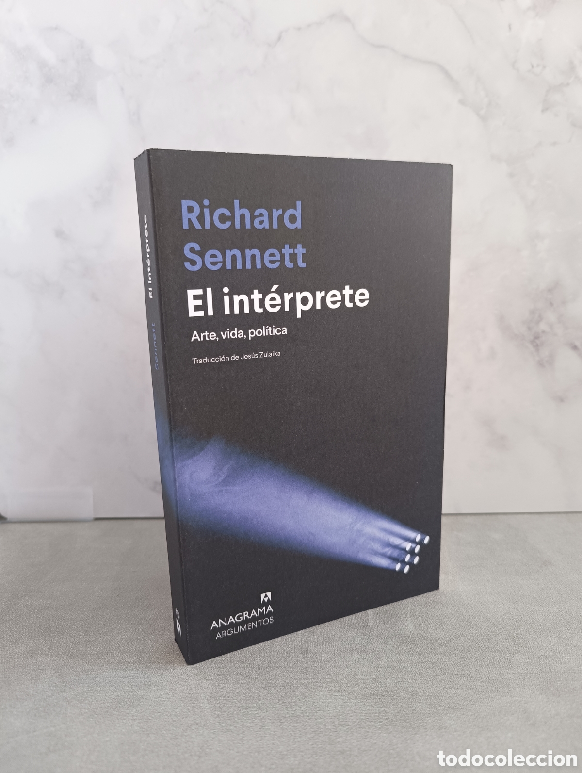 Second hand books: EL INT&Eacute;RPRETE. Richard Sennett. Arte, vida,. pol&iacute;tica.