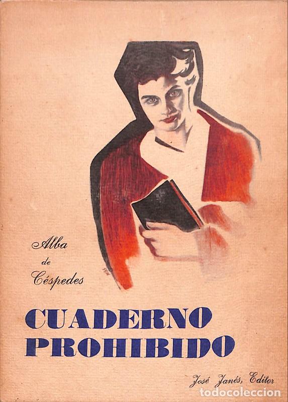 Gebrauchte B&uuml;cher: Cuaderno prohibido - Alba de C&eacute;spedes - Jos&eacute; Jan&eacute;s Editor - 1958, 1&ordf; ed. - Barcelona.