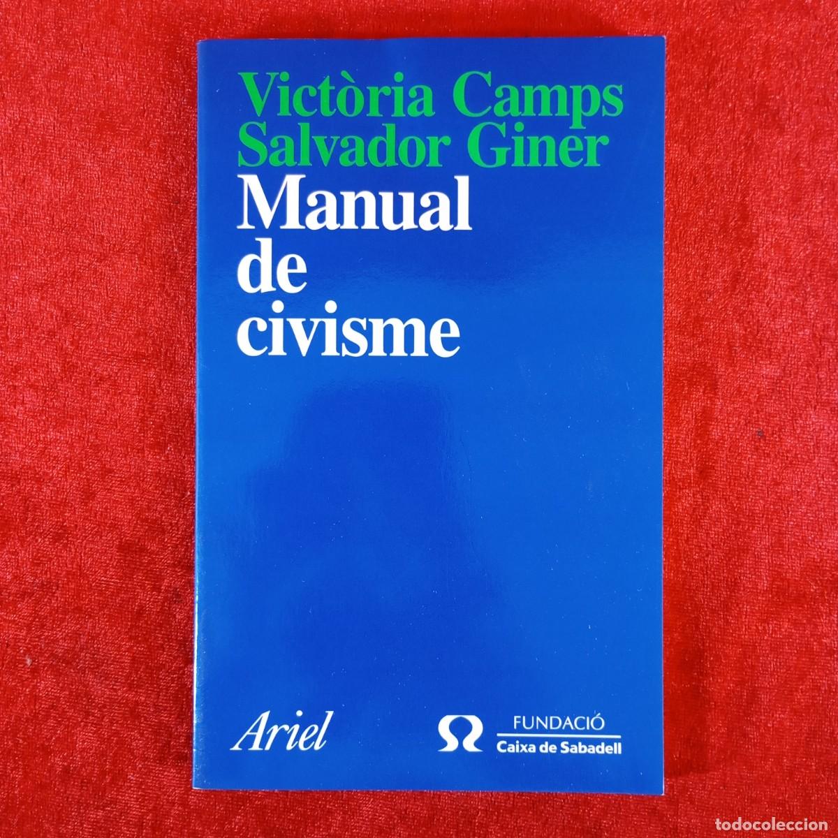 Libros de segunda mano: MANUAL DE CIVISME - VICT&Ograve;RIA CAMPS - SALVADOR GINER - ARIEL - CAIXA DE SABADELL / 1225