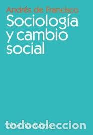 Libri di seconda mano: Andr&eacute;s de Francisco - Sociolog&iacute;a y cambio social