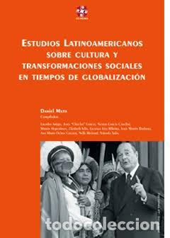 Libri di seconda mano: Daniel Mato (ed.) - Cultura y transformaciones sociales en tiempos de globalizaci&oacute;n