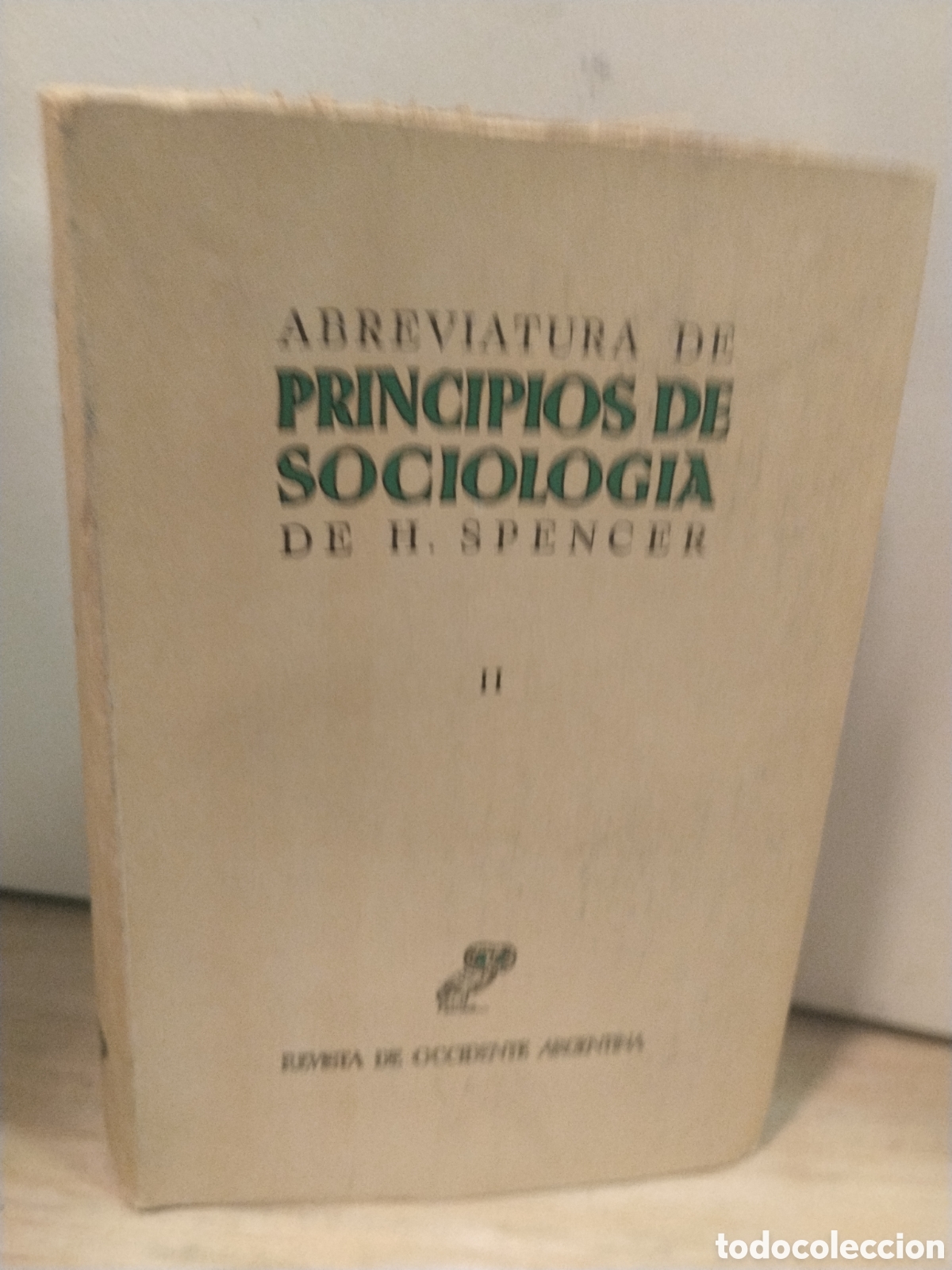 Second hand books: H. Spencer. Abreviatura de principios de Sociolog&iacute;a. II