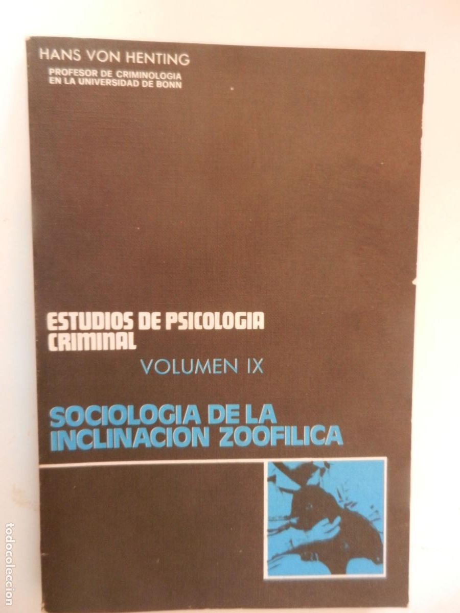 Libros de segunda mano: SOCIOLOGIA DE INCLINACI&Oacute;N ZOOFILICA - VOLUMEN IX - HANS VON HENTING ESPASA CALPE 1975