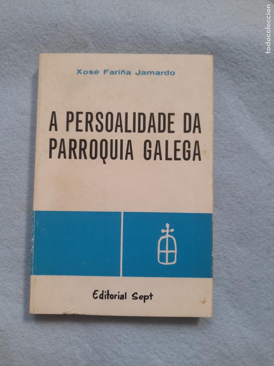 Second hand books: A Persoalidade da Parroquia Galega. Xos&eacute; Fari&ntilde;a Jamardo.