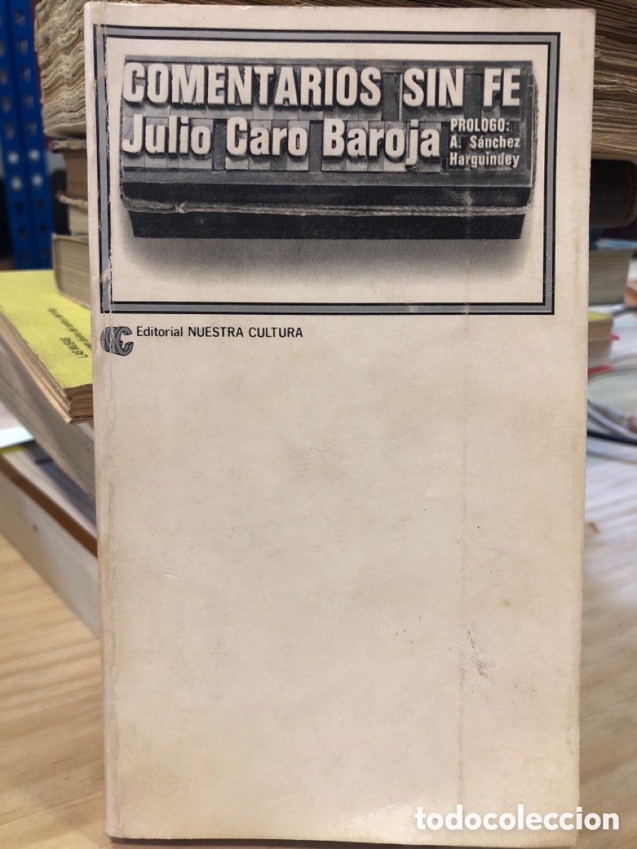Libros de segunda mano: Julio Caro Baroja: Comentarios sin f&eacute;