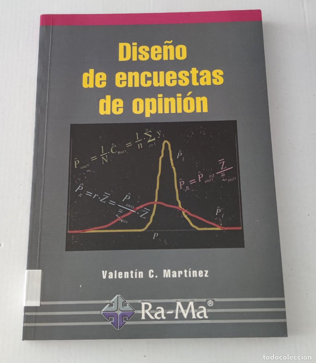 Libros de segunda mano: DISE&Ntilde;O DE ENCUESTAS DE OPINI&Oacute;N - VALENT&Iacute;N C. MART&Iacute;NEZ - RA-MA (ESTAD&Iacute;STICA / SOCIOLOG&Iacute;A)