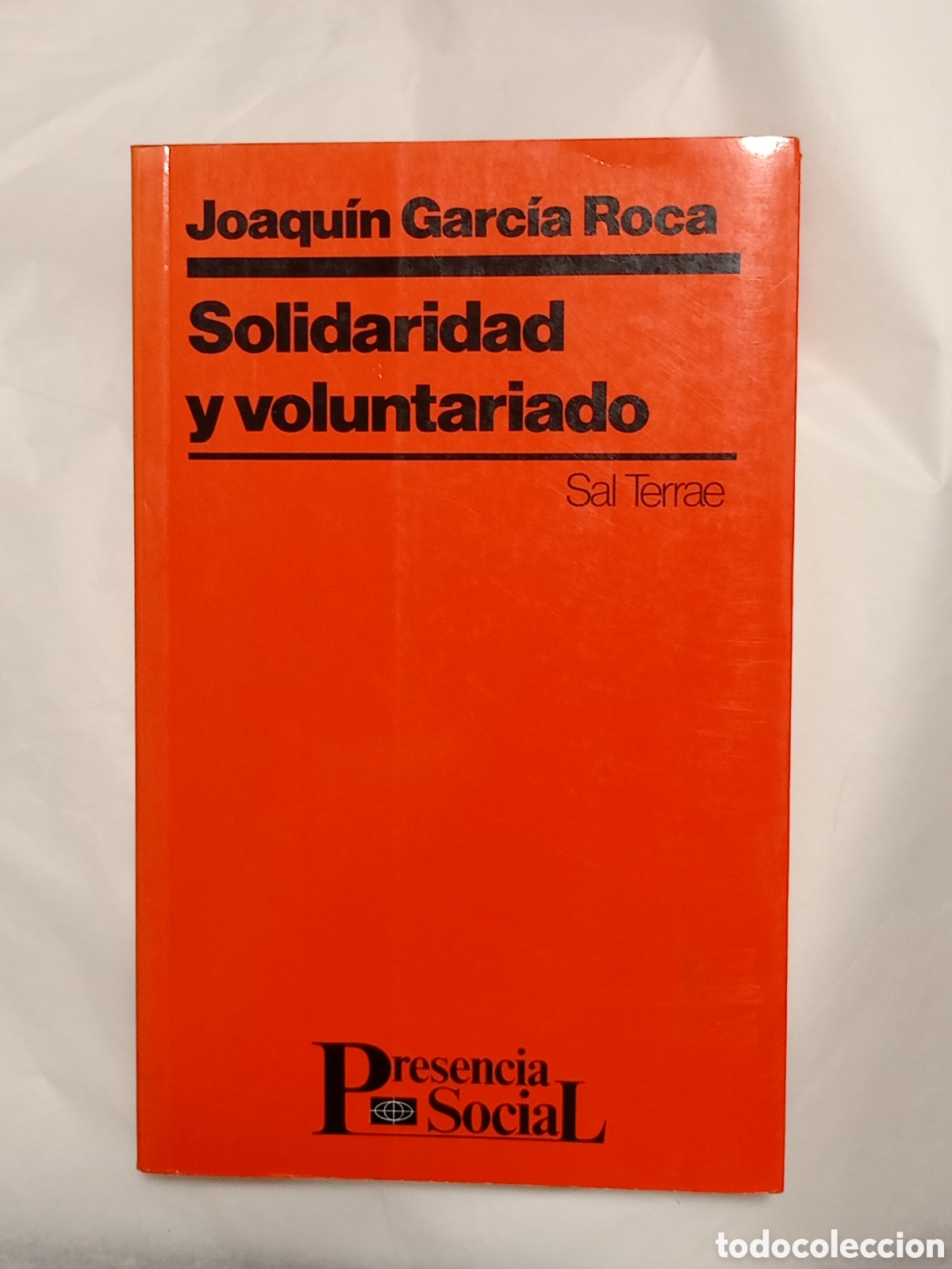 Libros de segunda mano: Solidaridad y voluntariado, escrito por el soci&oacute;logo y te&oacute;logo Joaqu&iacute;n Garc&iacute;a Roca