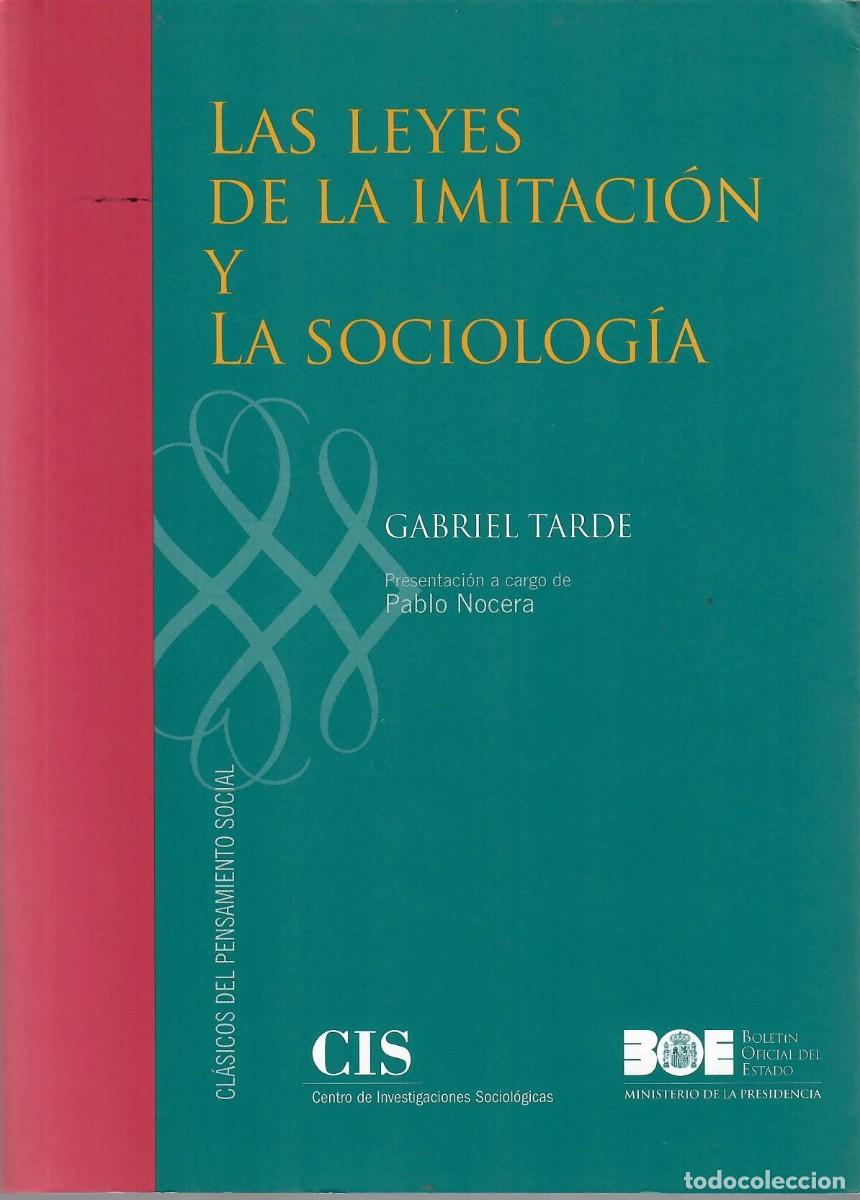Libros de segunda mano: LAS LEYES DE LA IMITACI&Oacute;N Y LA SOCIOLOG&Iacute;A / GABRIEL TARDE
