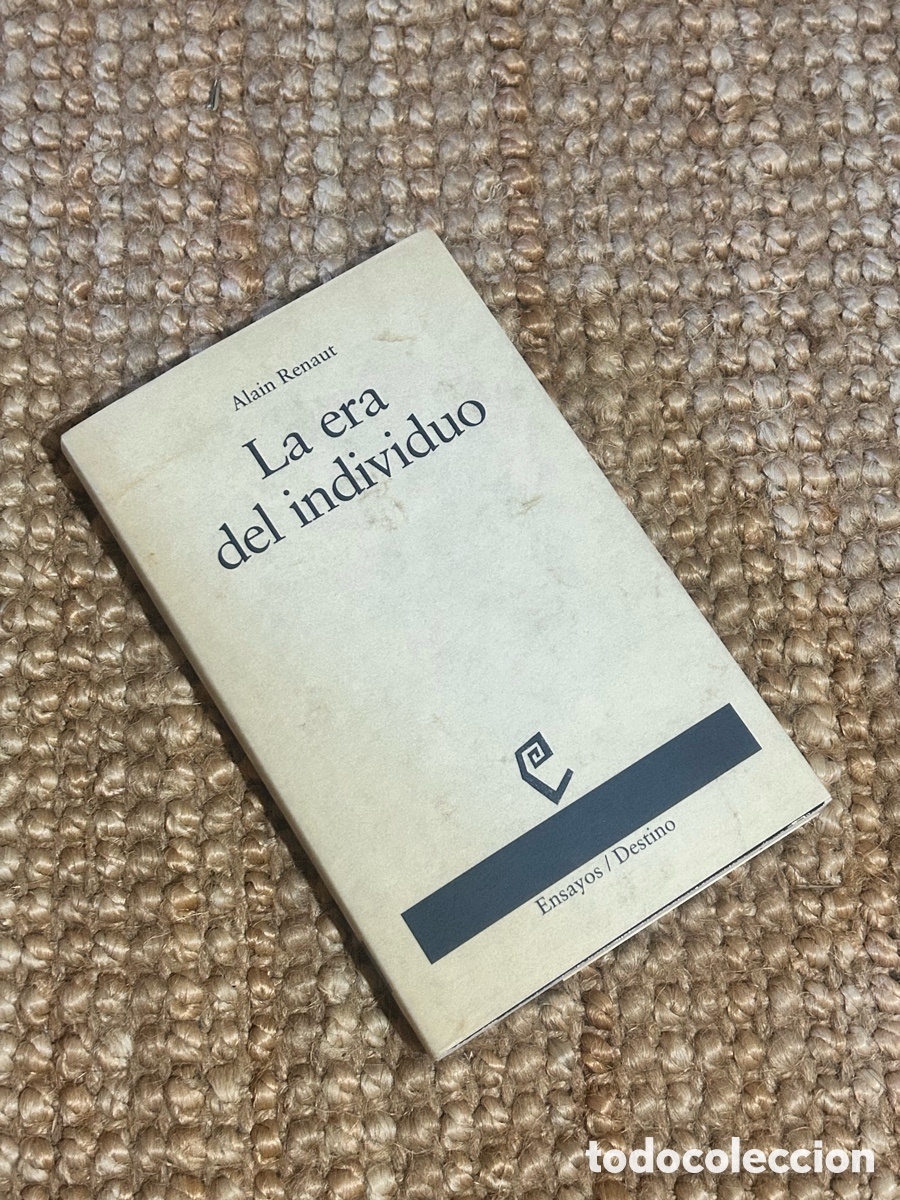 Libros de segunda mano: La era del individuo - Alain Renaut - Destino (1993)