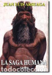 Libros de segunda mano: LA SAGA HUMANA. Una larga historia. Arsuaga, Juan Luis. Madrid. Edaf, Ed. 2006., nuevo.