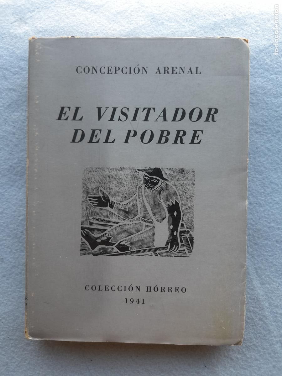 Gebrauchte B&uuml;cher: El Visitador del pobre. Concepci&oacute;n Arenal. A&ntilde;o 1941. Tirada 2000 ejemplares.