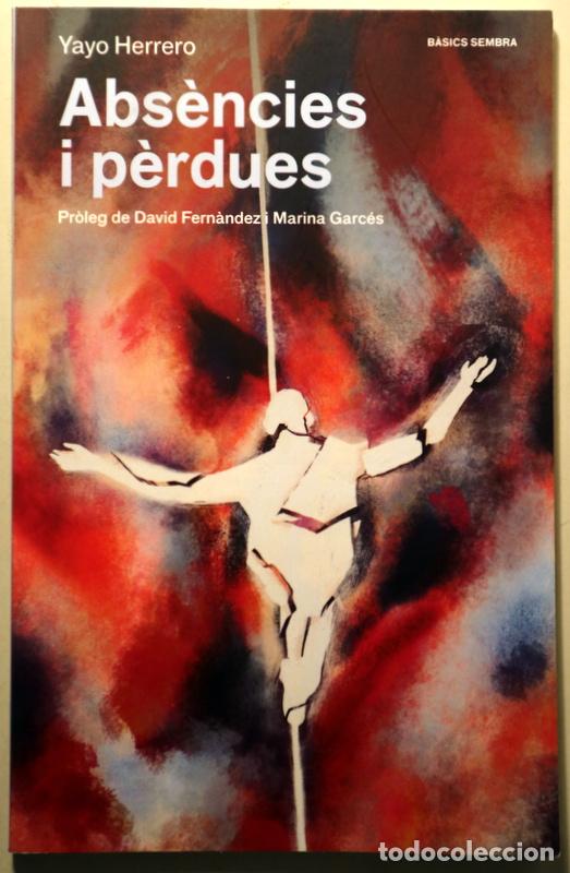 Libros de segunda mano: HERRERO, Yayo - ABS&Egrave;NCIES I P&Egrave;RDUES - Val&egrave;ncia 2023
