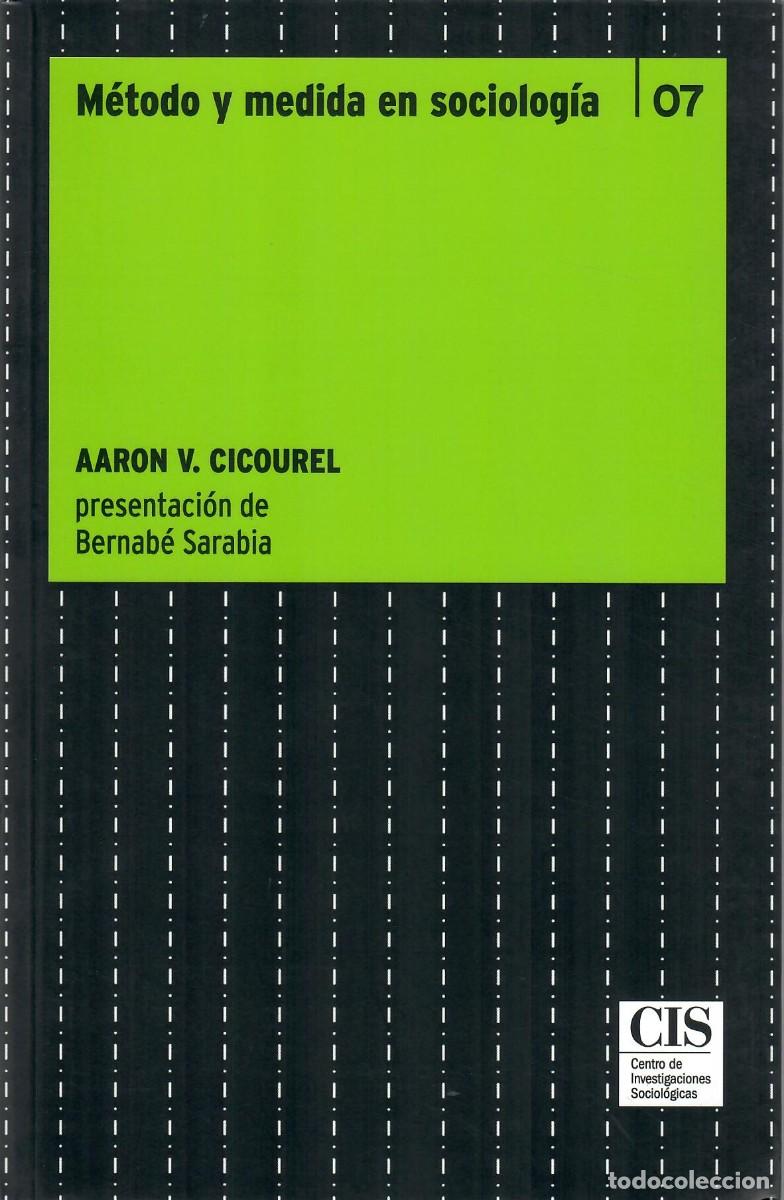 Libros de segunda mano: M&Eacute;TODO Y MEDIDA EN SOCIOLOG&Iacute;A / AARON V. CICOUREL