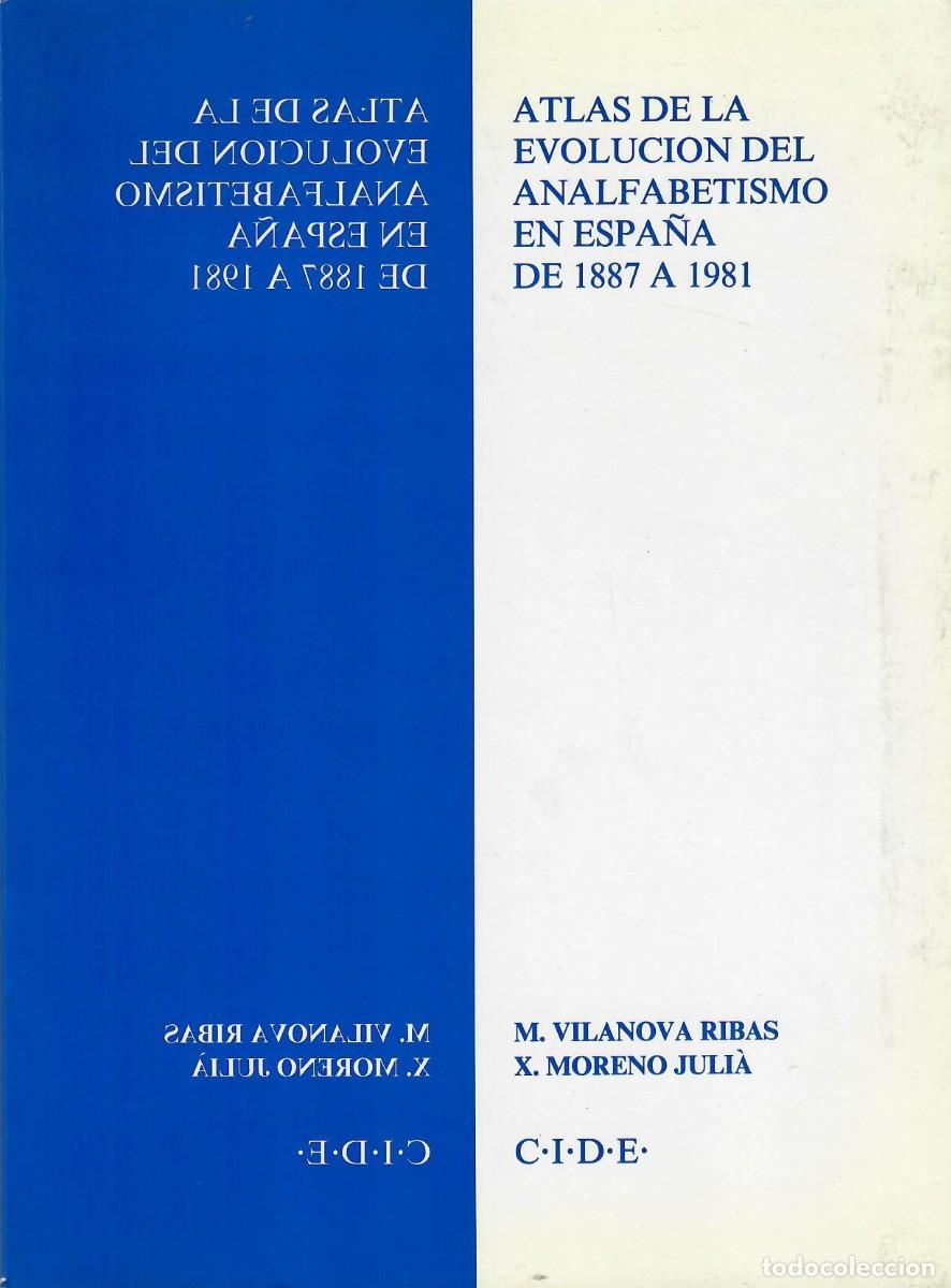 Libros de segunda mano: ATLAS DE LA EVOLUCI&Oacute;N DEL ANALFABETISMO EN ESPA&Ntilde;A DE 1887 A 1981