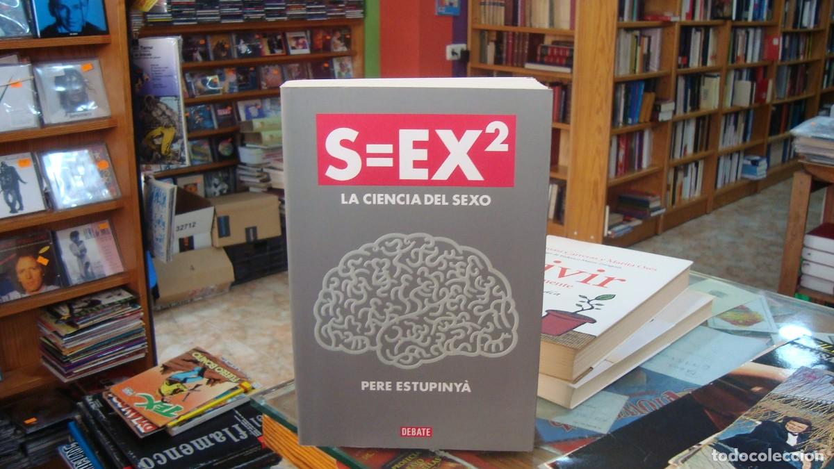 Libros de segunda mano: S=EX &sup2; LA CIENCIA DEL SEXO PERE ESTUPINY&Agrave;