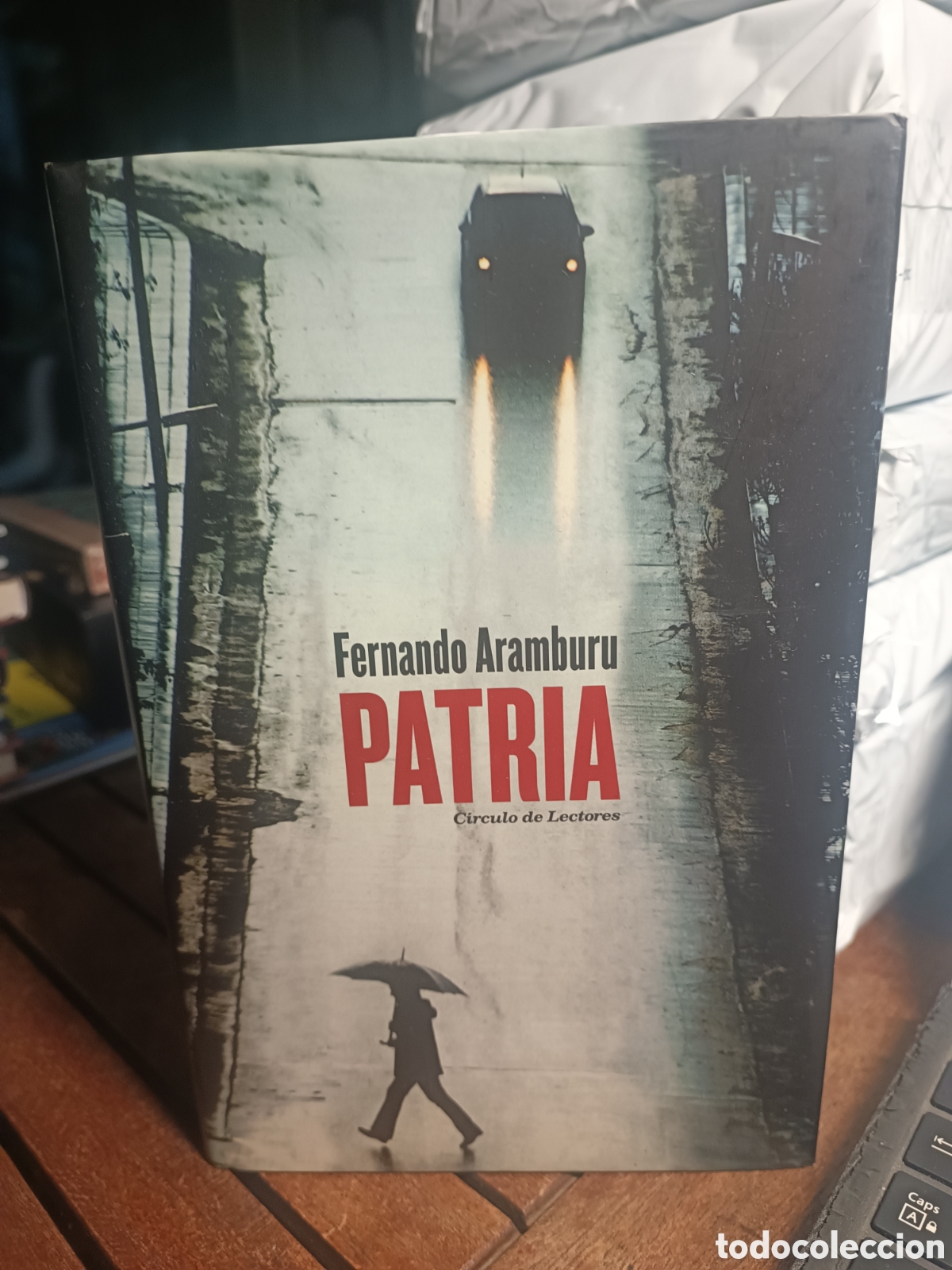Libros de segunda mano: Patria Fernando Aramburu circulo de LECTORES Euskadi ETA TERRORISMO PAIS VASCO ANTROPOLOG&Iacute;A POL&Iacute;TICA