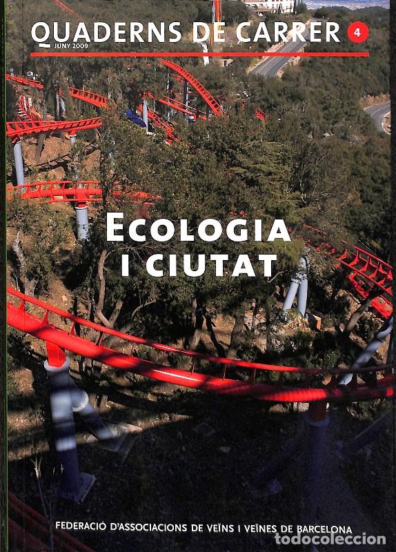 Libros de segunda mano: Ecologia i Ciutat - Federaci&oacute; d'Associacions de Ve&iuml;ns i Ve&iuml;nes de Barcelona - Editorial Mediterr&agrave;nia