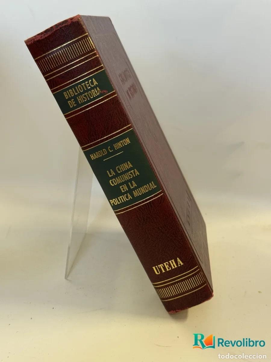 Libros de segunda mano: La China Comunista en la Pol&iacute;tica Mundial - Harold C. Hinton
