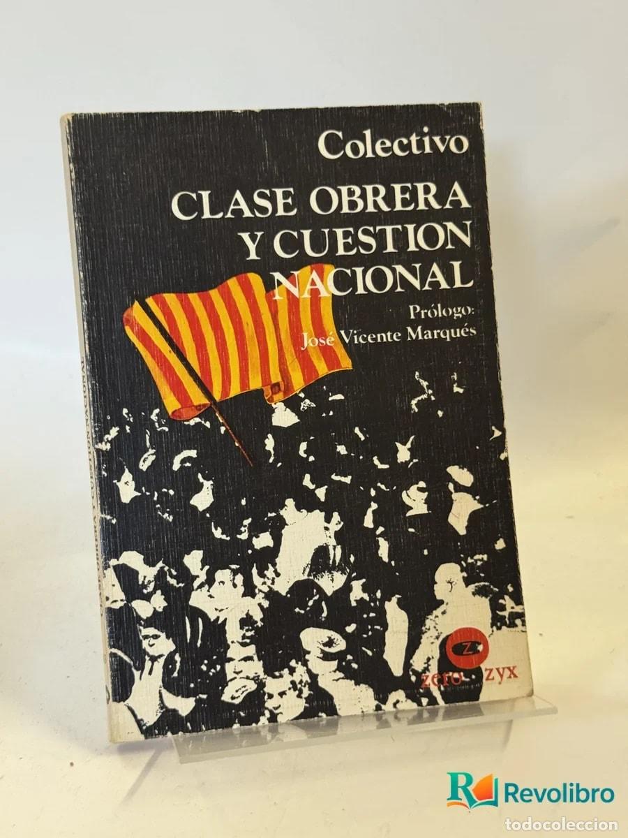 Libros de segunda mano: Clase Obrera y Cuestion Nacional - Colectivo