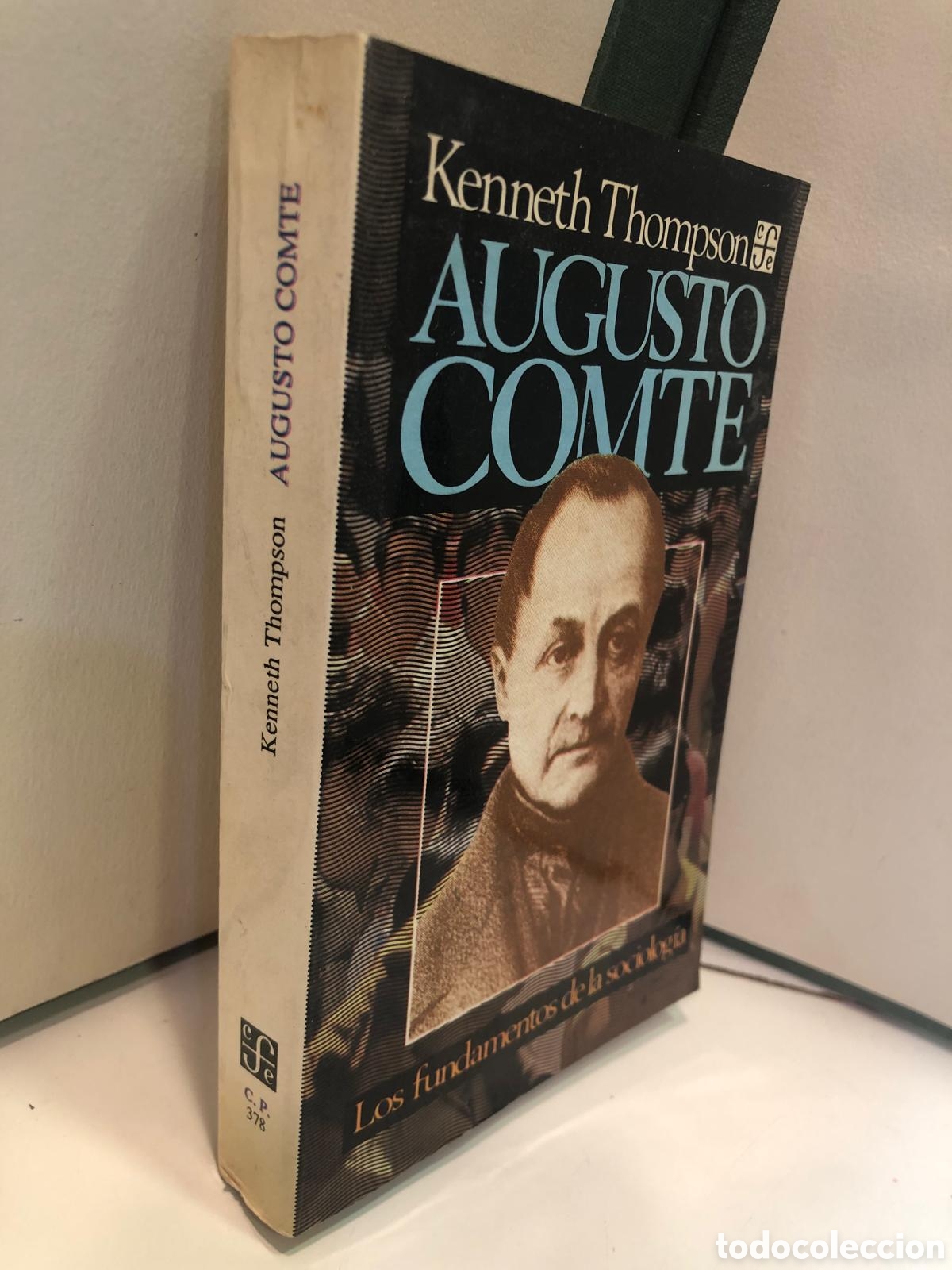 Libri di seconda mano: Augusto Comte. Los fundamentos de la sociolog&iacute;a - Kenneth Thompson