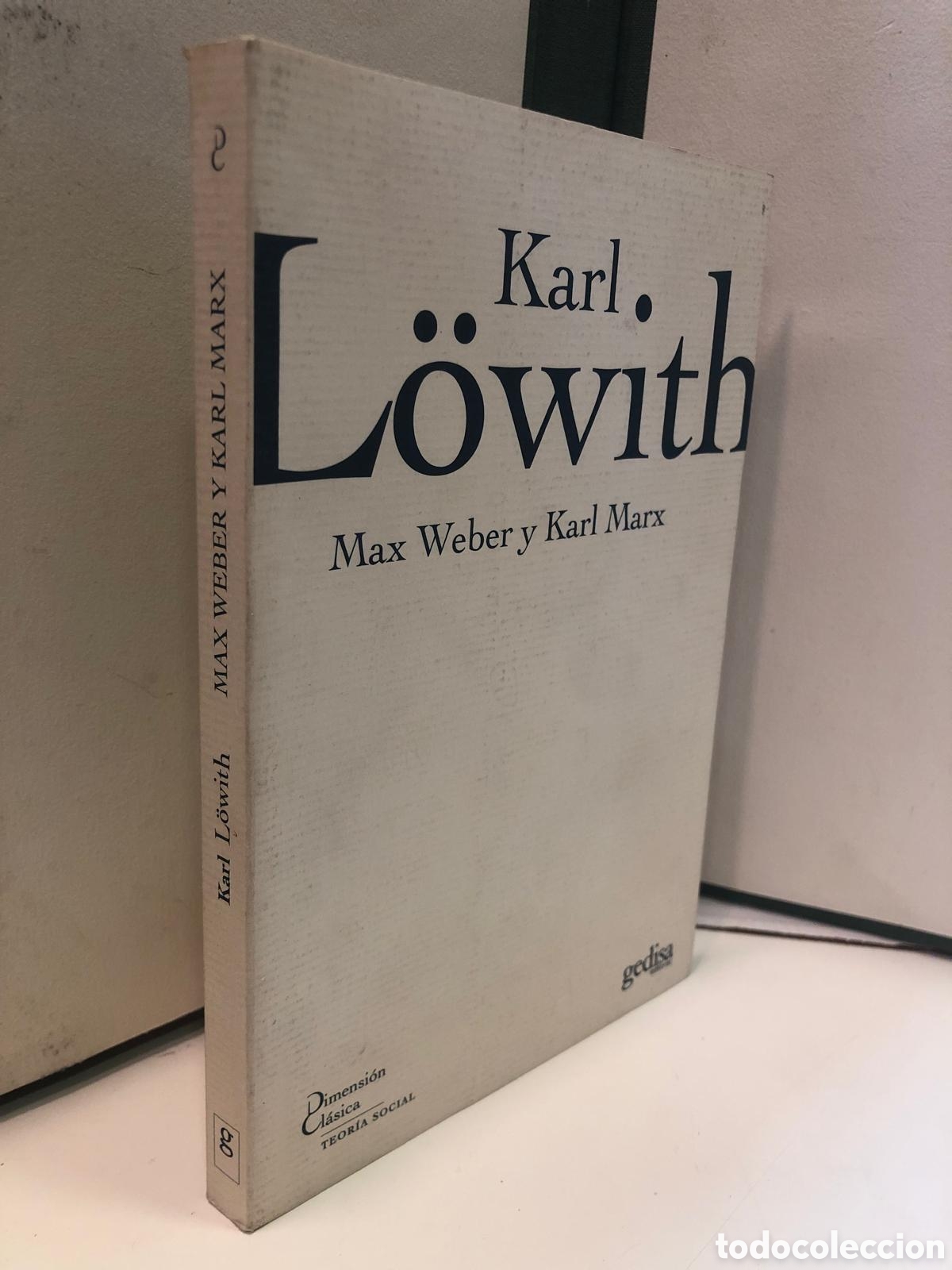 Libri di seconda mano: Max Weber y Karl Marx - Karl L&ouml;with