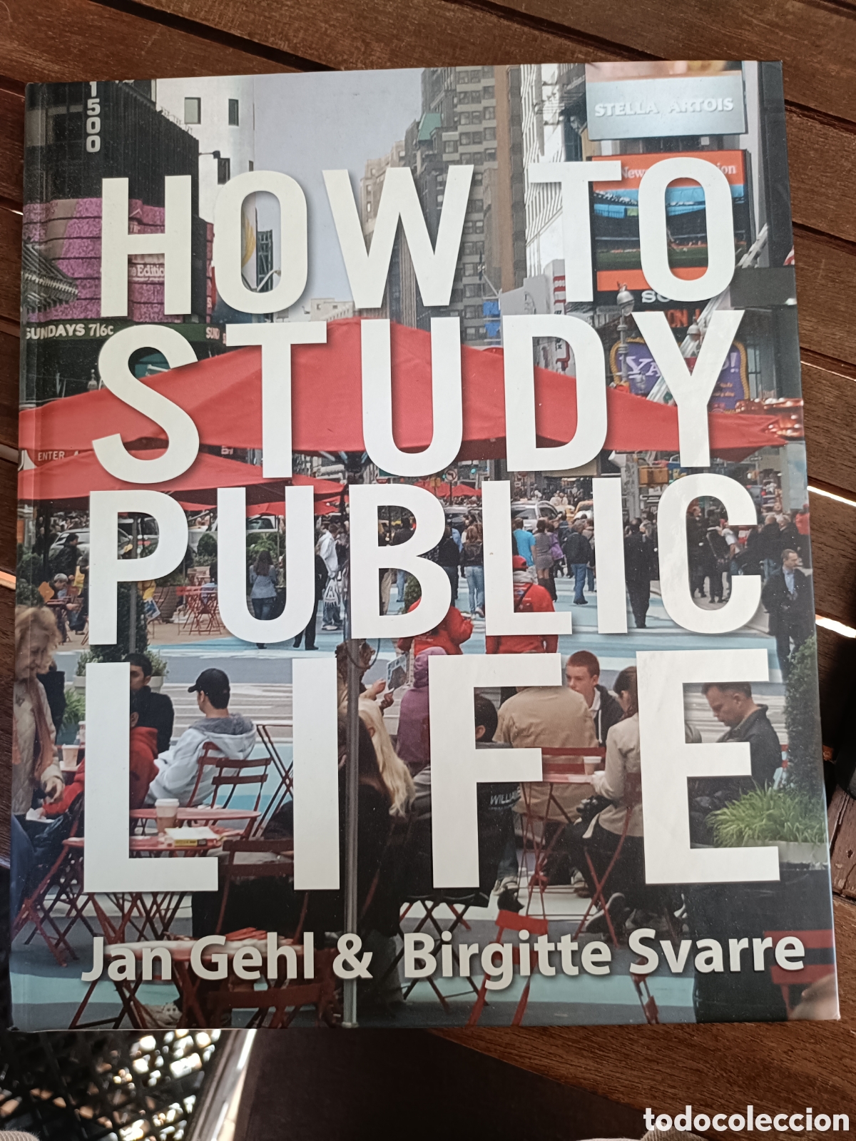 Libros de segunda mano: How to study public life, Jan Gehl & Brigitte Svarre. Island press, tapa dura.