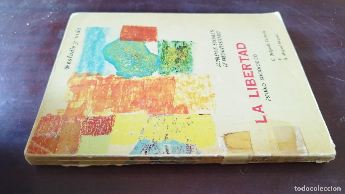 Libros de segunda mano: LA LIBERTAD / C.DELGADO CORTADA / CJA 600
