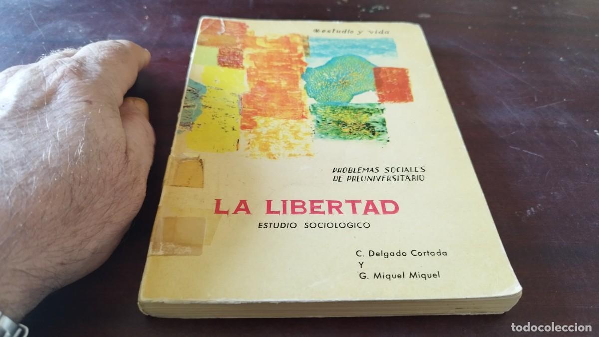 Libros de segunda mano: LA LIBERTAD / C.DELGADO CORTADA / CJA 600 - Foto 2