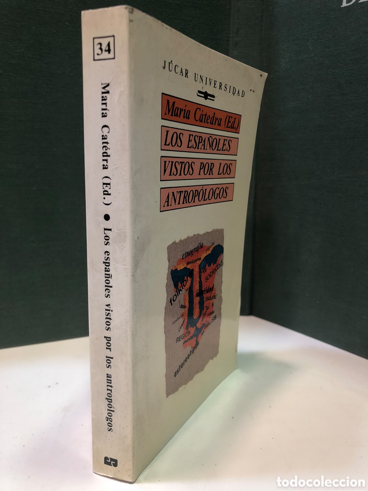 Libri di seconda mano: Los espa&ntilde;oles vistos por los antrop&oacute;logos - Mar&iacute;a C&aacute;tedra (Ed.)