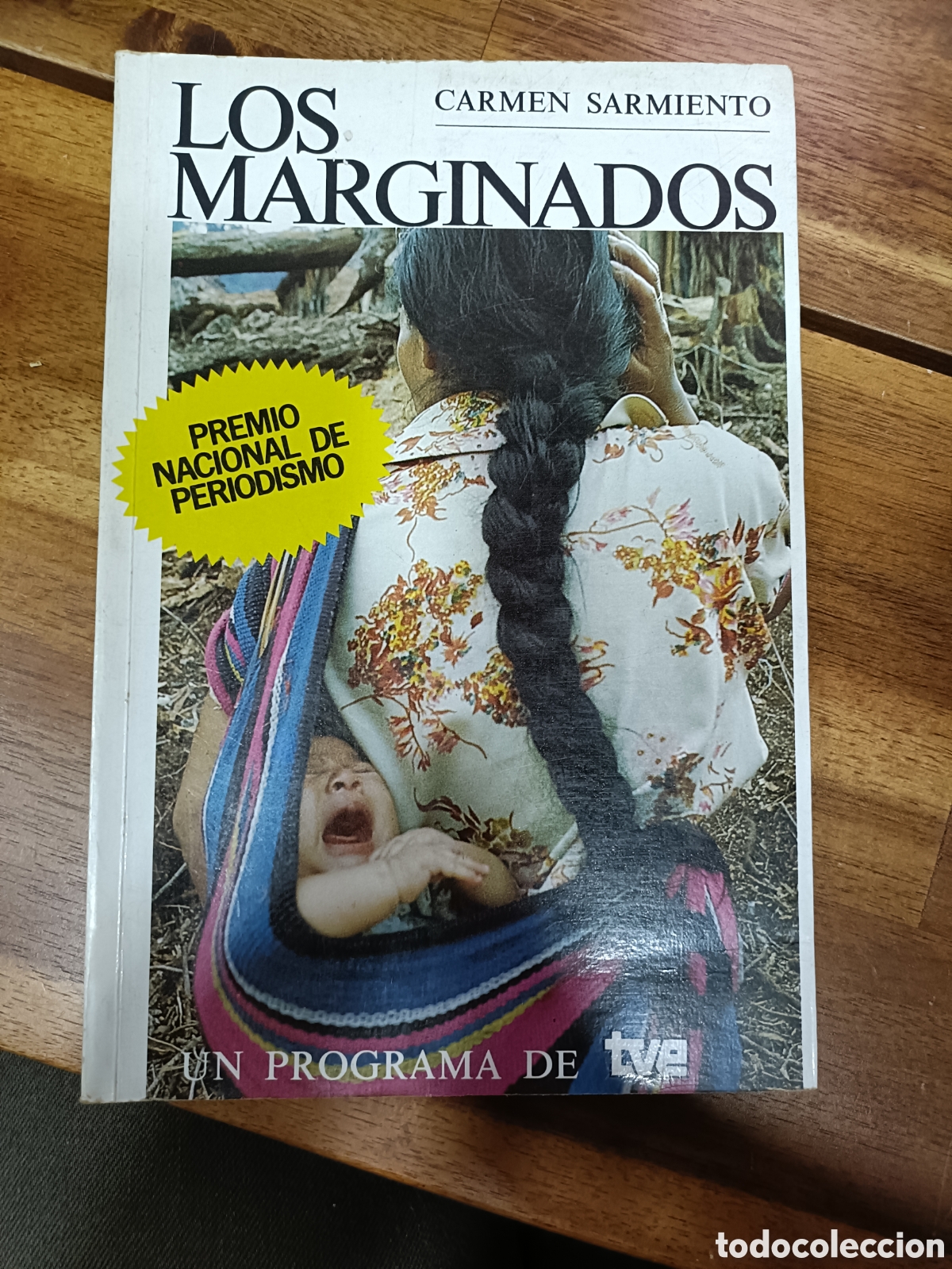 Libros de segunda mano: Los Marginados, Carmen Sarmiento, RTVE, Un programa de, 1985, Periodismo/Reportaje
