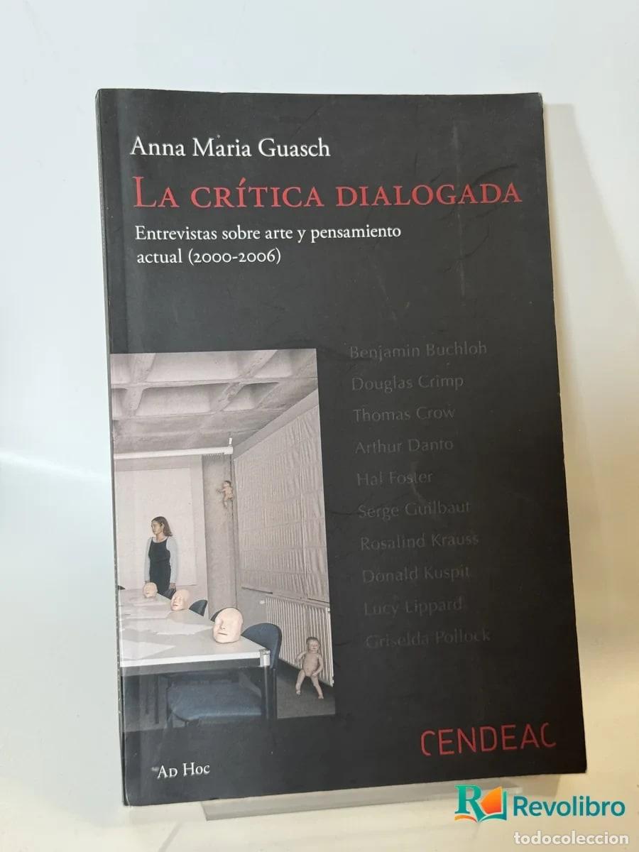 Libros de segunda mano: La cr&iacute;tica dialogada - Anna Maria Guasch