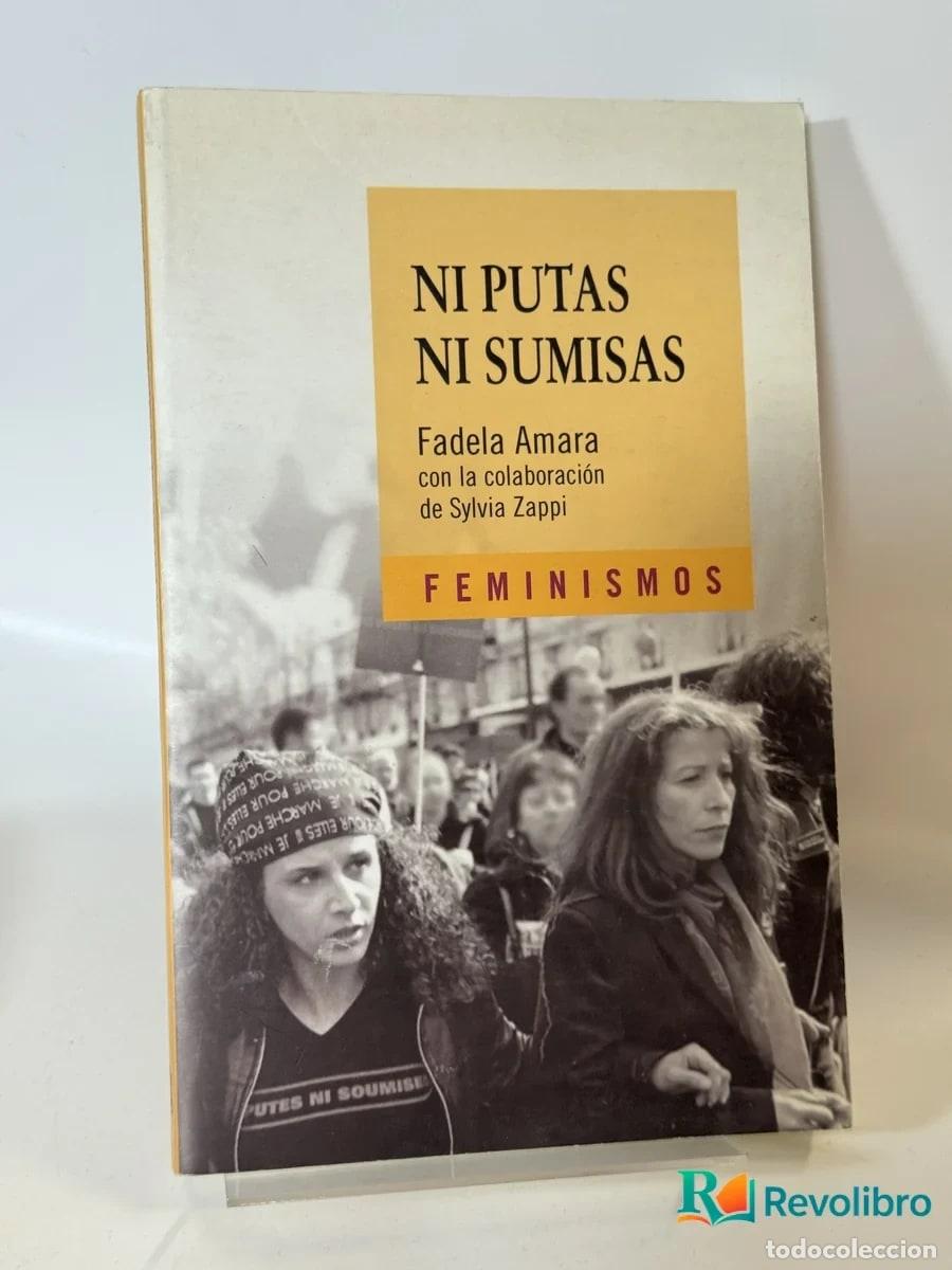 Libros de segunda mano: Ni Putas Ni Sumisas - Fadela Amara con la colaboraci&oacute;n de Sylvia Zappi