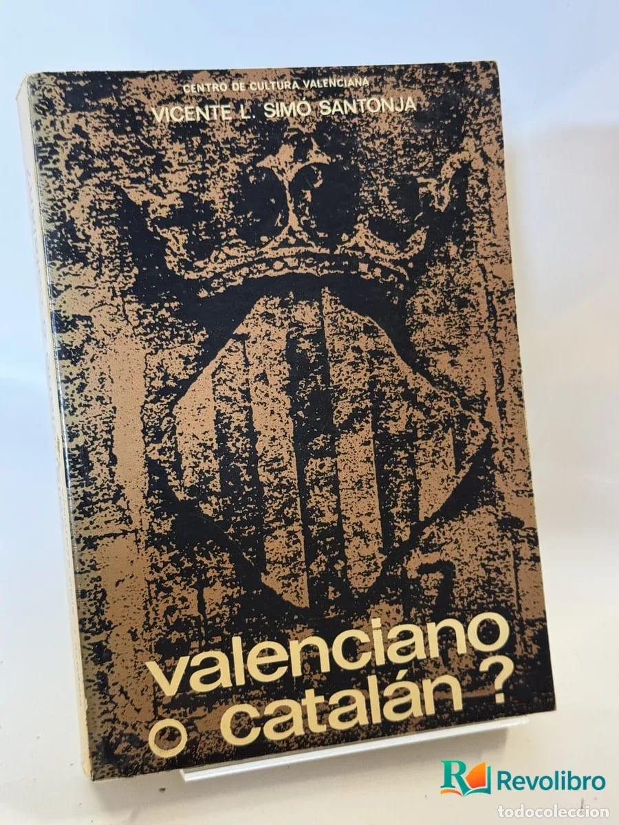 Libros de segunda mano: valenciano o catal&aacute;n ? - Vicente Simo Santonja