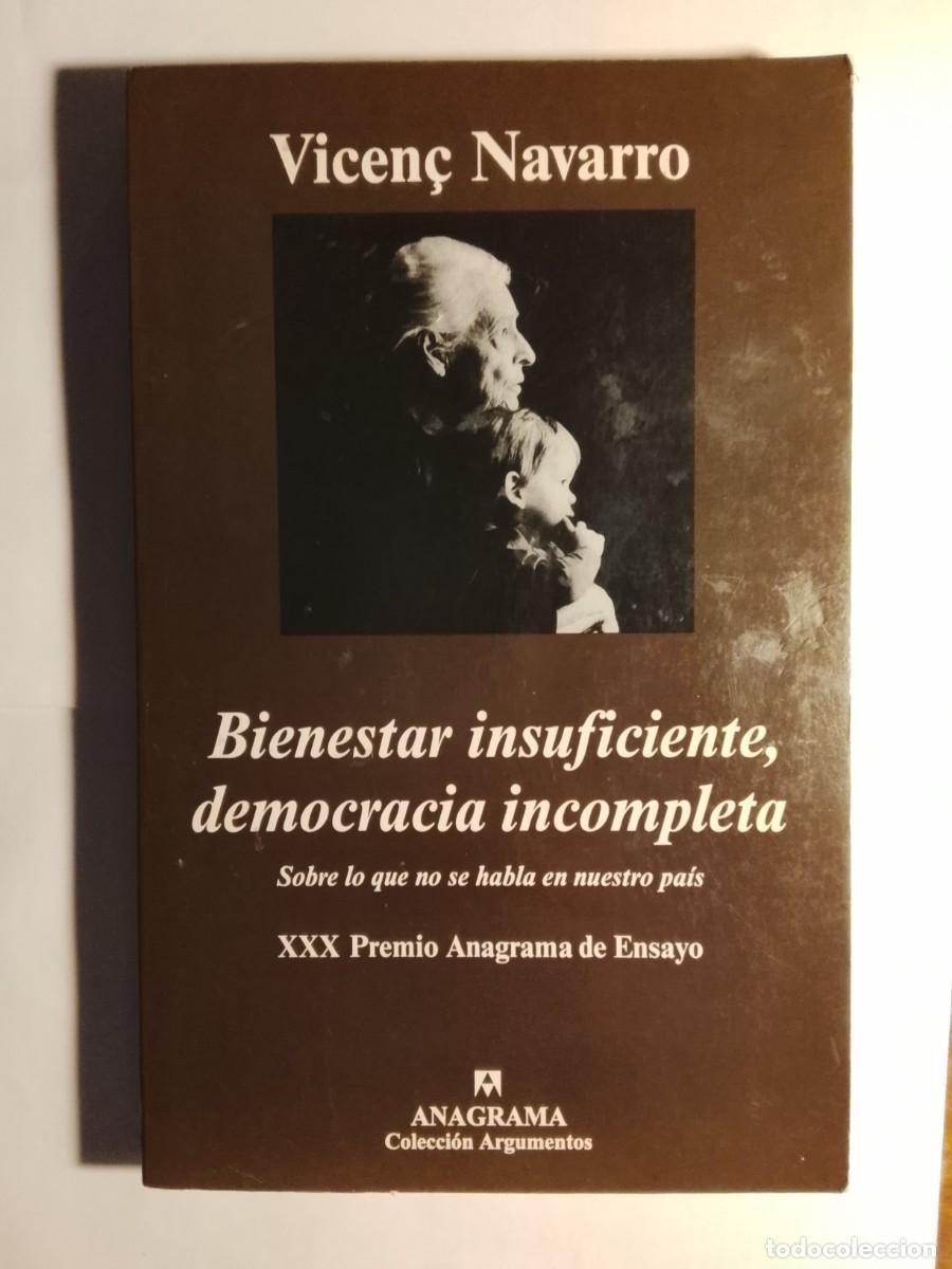 Libros de segunda mano: Bienestar insuficiente, democracia incompleta. Vicen&ccedil; Navarro