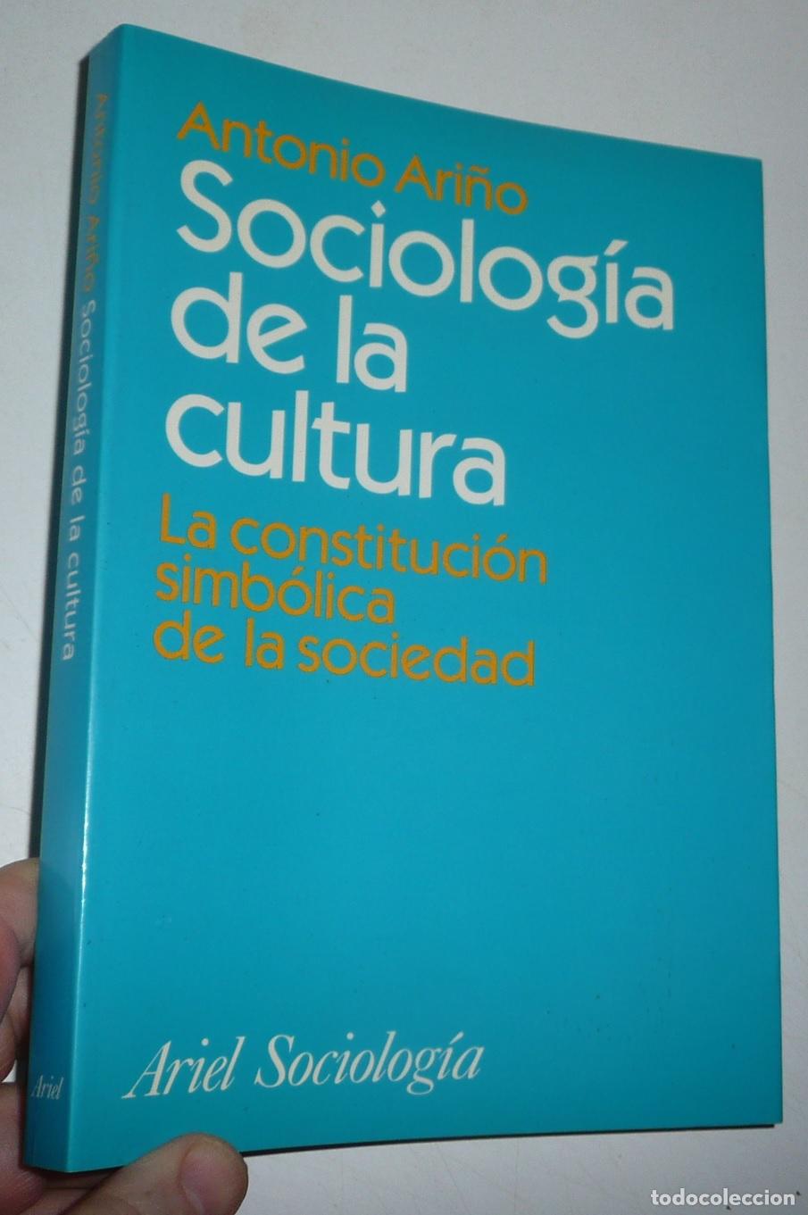 Libros de segunda mano: Sociolog&iacute;a de la cultura - Antonio Ari&ntilde;o (Ariel Sociolog&iacute;a, 2000)