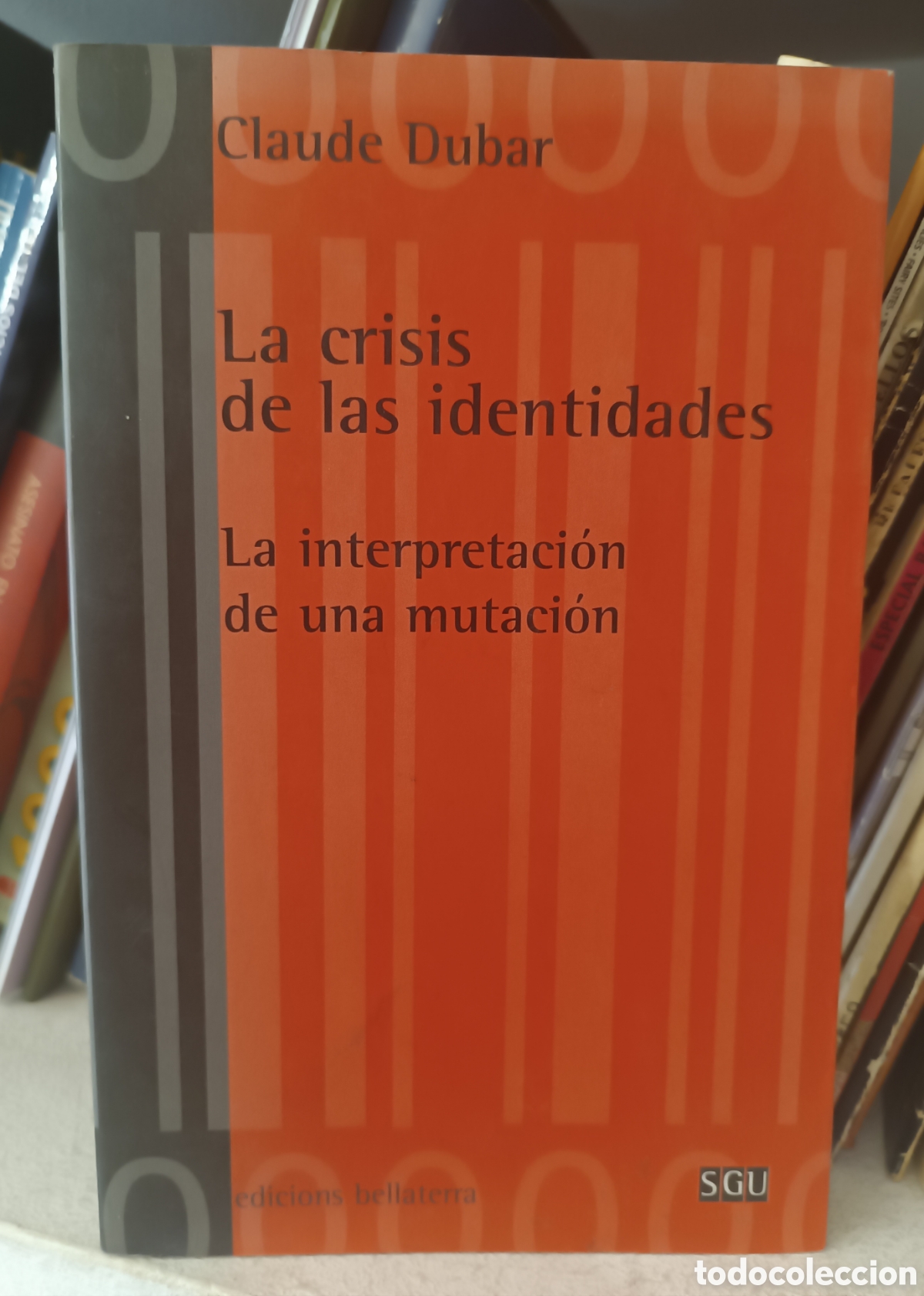 Libros de segunda mano: La crisis de las identidades. La interpretaci&oacute;n de una mutaci&oacute;n.