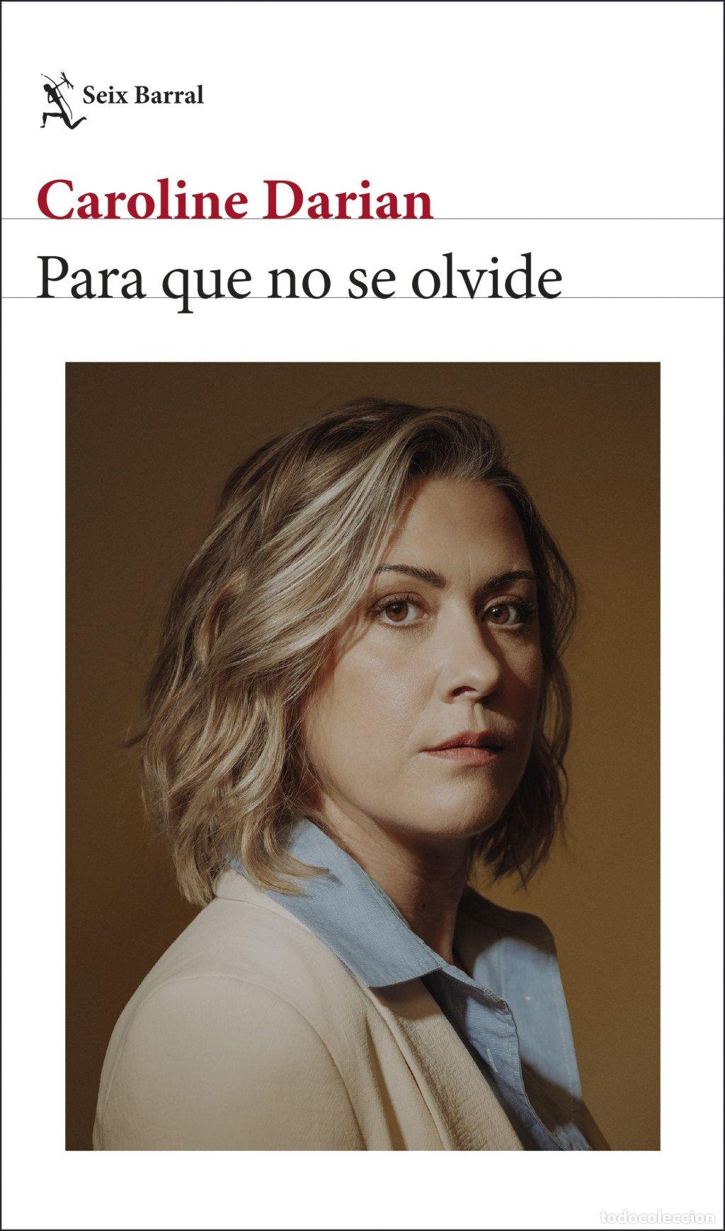 Libros de segunda mano: Para Que No Se Olvide - Caroline Darian - Seix Barral - Los Tres Mundos