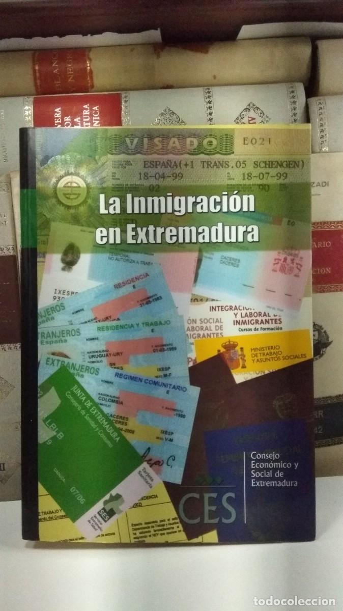 Libri di seconda mano: LA INMIGRACI&Oacute;N EN EXTREMADURA. Consejo Econ&oacute;mico y Social de Extremadura. A&ntilde;o 2003.