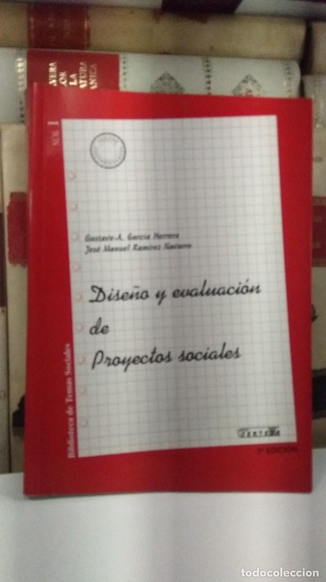 Libros de segunda mano: DISE&Ntilde;O Y EVALUACI&Oacute;N DE PROYECTOS SOCIALES. Gustavo-A Garc&iacute;a Herrero y Jos&eacute; Manuel Ram&iacute;rez Navarro