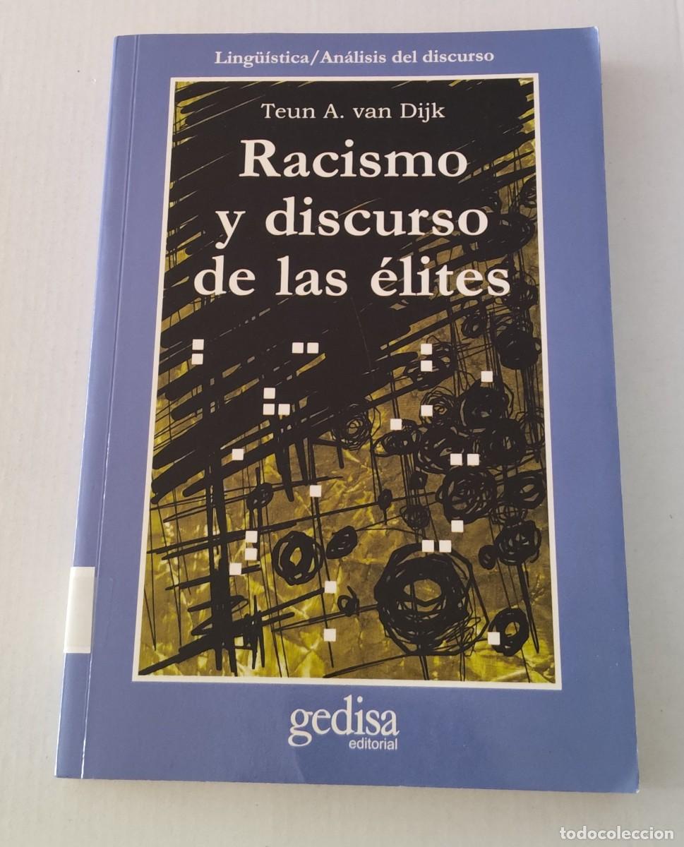Gebrauchte B&uuml;cher: RACISMO Y DISCURSO DE LAS &Eacute;LITES - TEUN A. VAN DIJK - GEDISA (AN&Aacute;LISIS DEL DISCURSO / SOCIOLOG&Iacute;A)