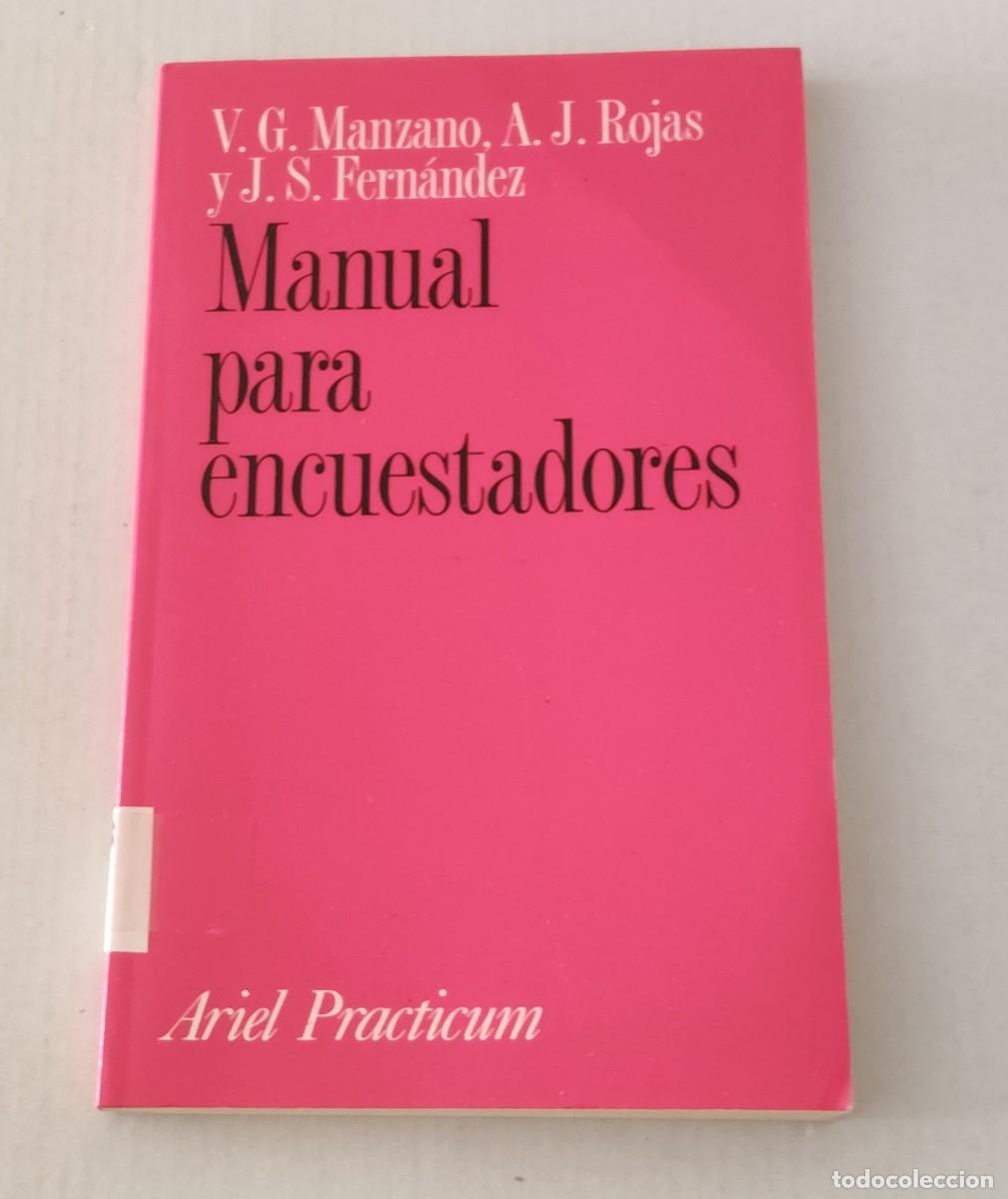 Libros de segunda mano: MANUAL PARA ENCUESTADORES - MANZANO / ROJAS / FERN&Aacute;NDEZ - ARIEL PRACTICUM (SOCIOLOG&Iacute;A / METODOLOG&Iacute;A)