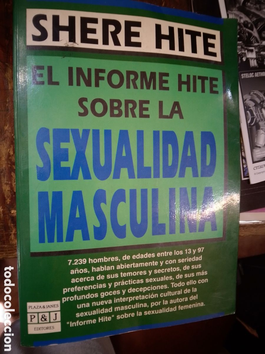 Libros de segunda mano: EL INFORME HITE SOBRE LA SEXUALIDAD MASCULINA. HITE, SHERE. PLAZA & JANES. 1A. EDICION. 1992
